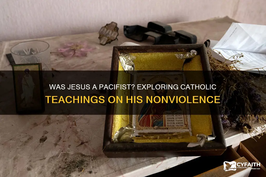 was jesus a pacifist catholic