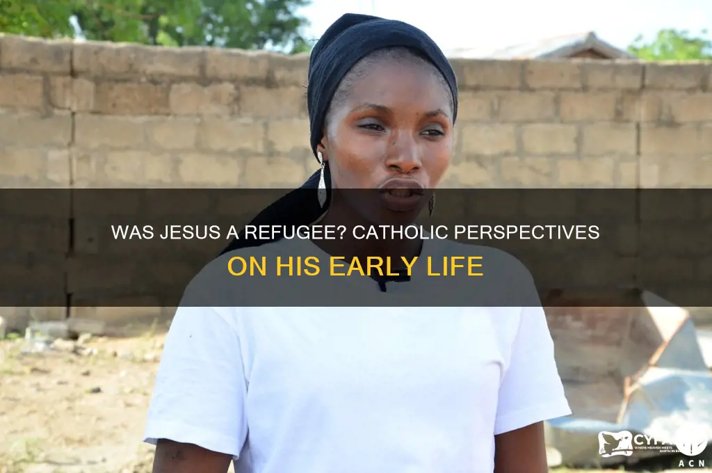 was jesus a refugee catholic