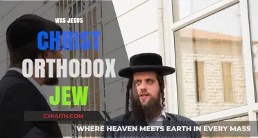 Was Jesus Christ an Orthodox Jew? Exploring His Faith and Practices
