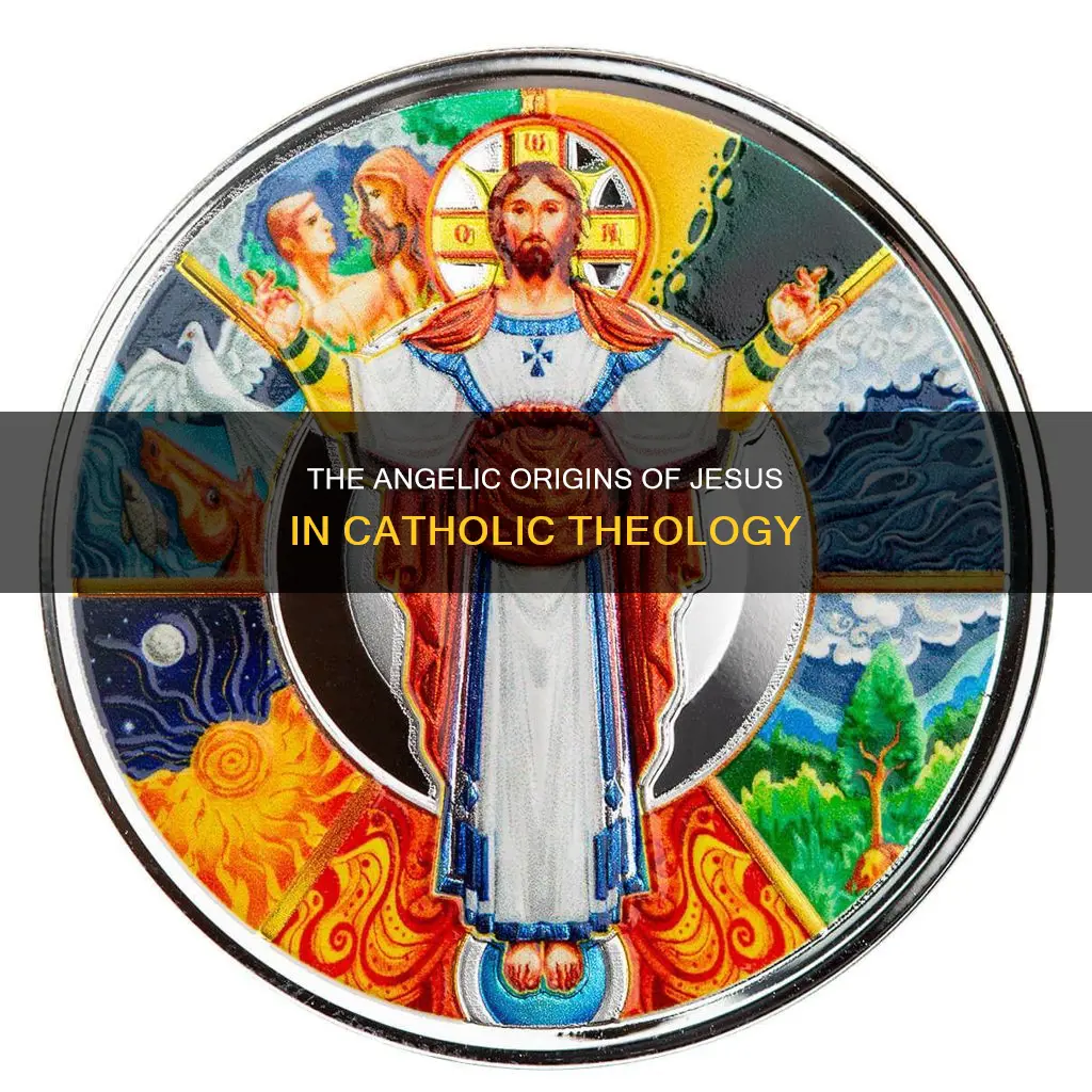 was jesus created from an angle catholic