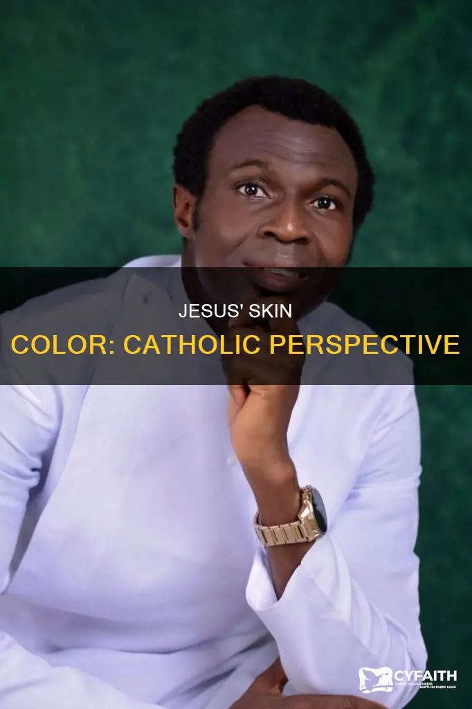 was jesus of color catholic answer
