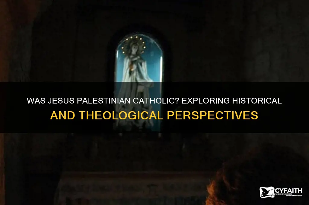 was jesus palestinian catholic