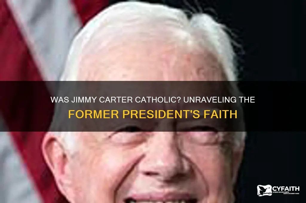 was jimmy carter a catholic