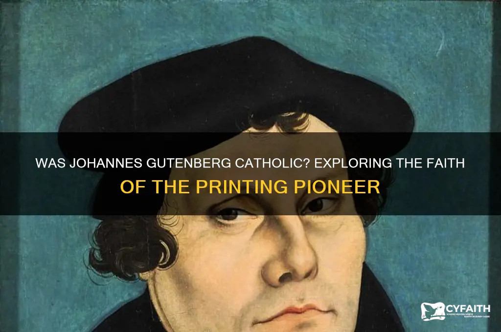 was joahan guttenberg catholic