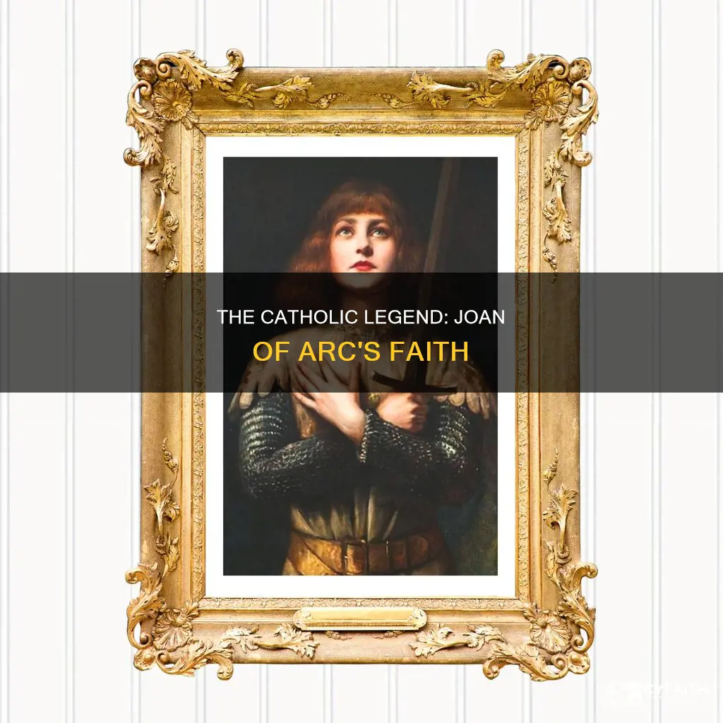 was joan of arc a catholic