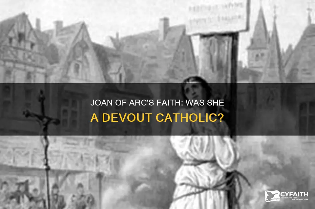 was joan of arc catholic
