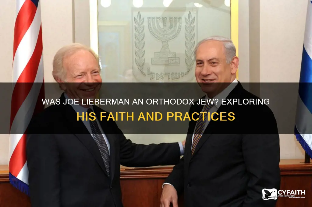 was joe lieberman an orthodox jew