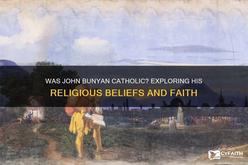 was john bunyan catholic