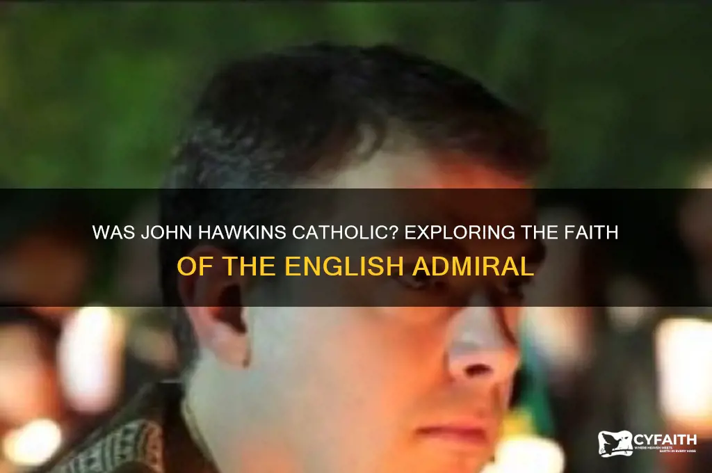 was john hawkins catholic