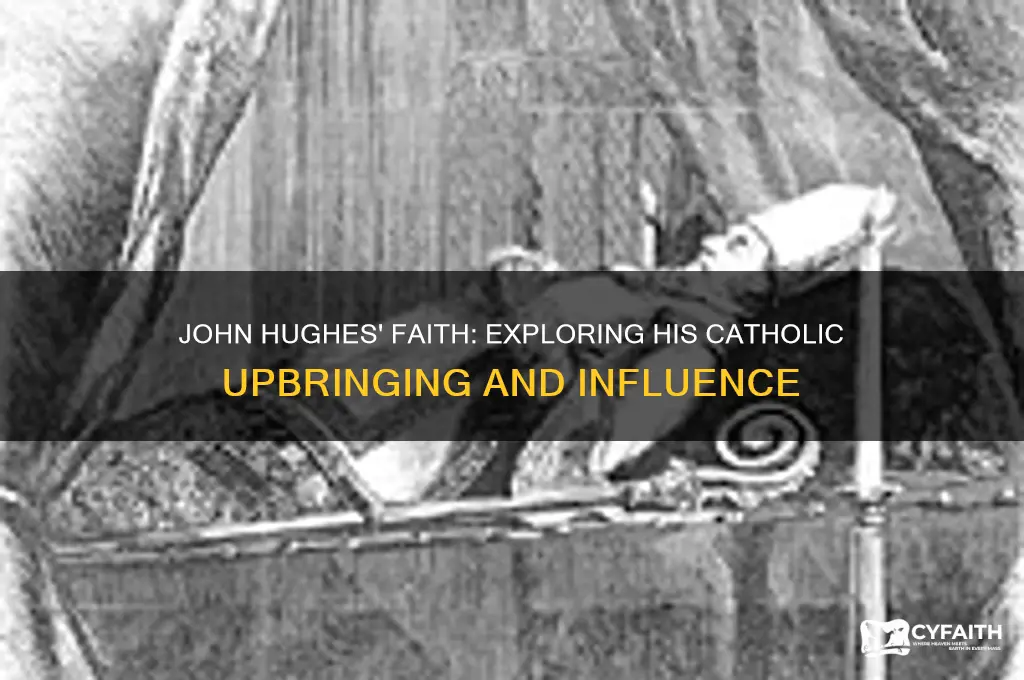 was john hughes a catholic