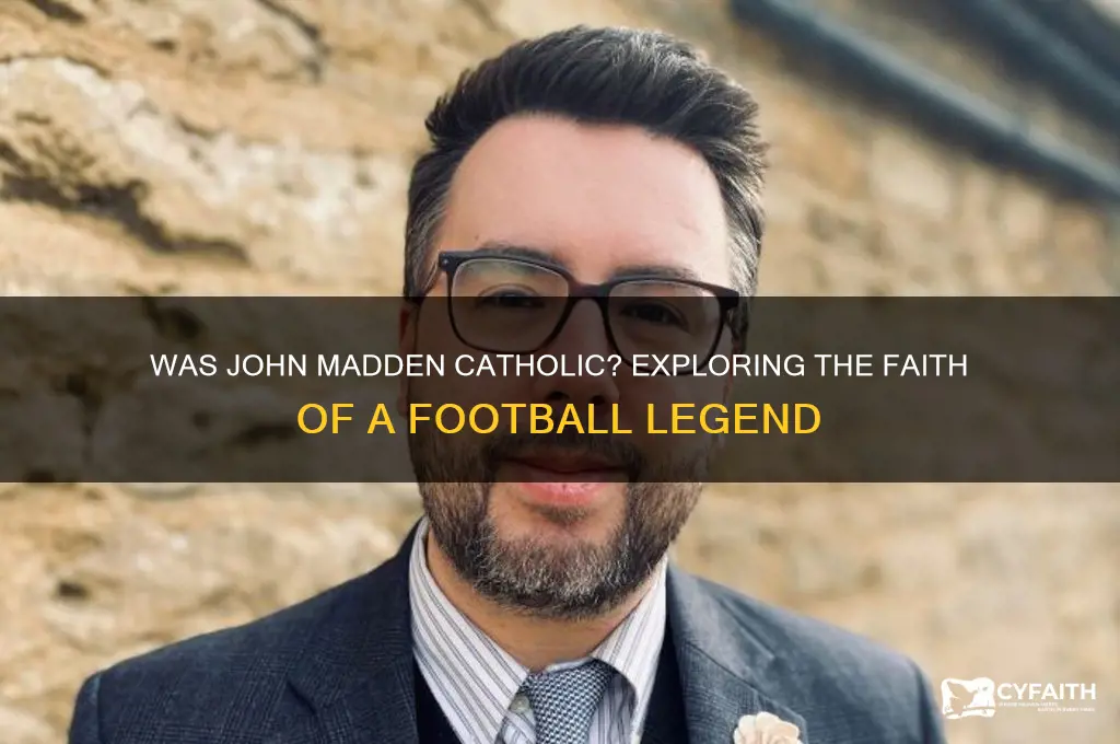 was john madden catholic