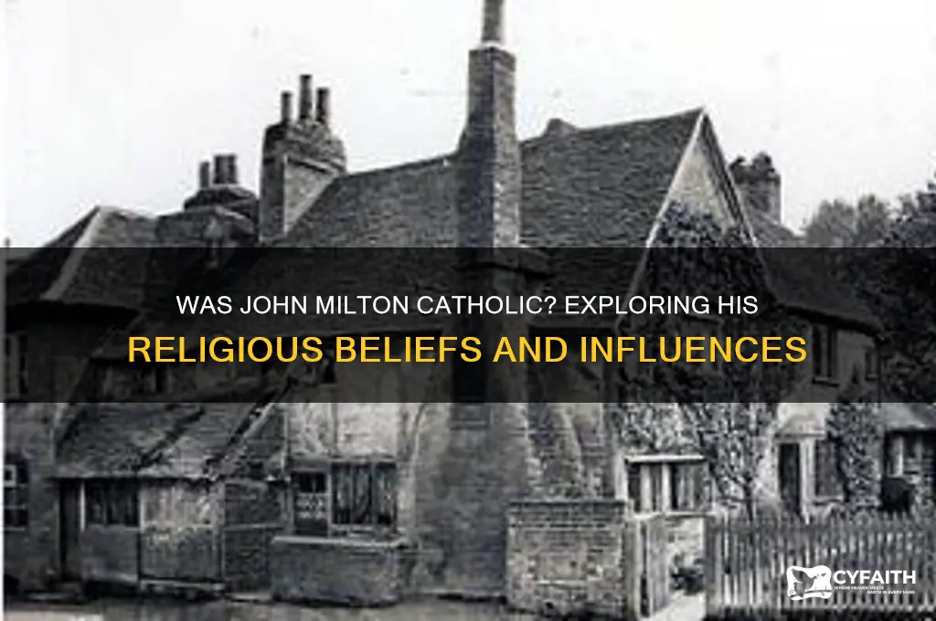 was john milton a catholic