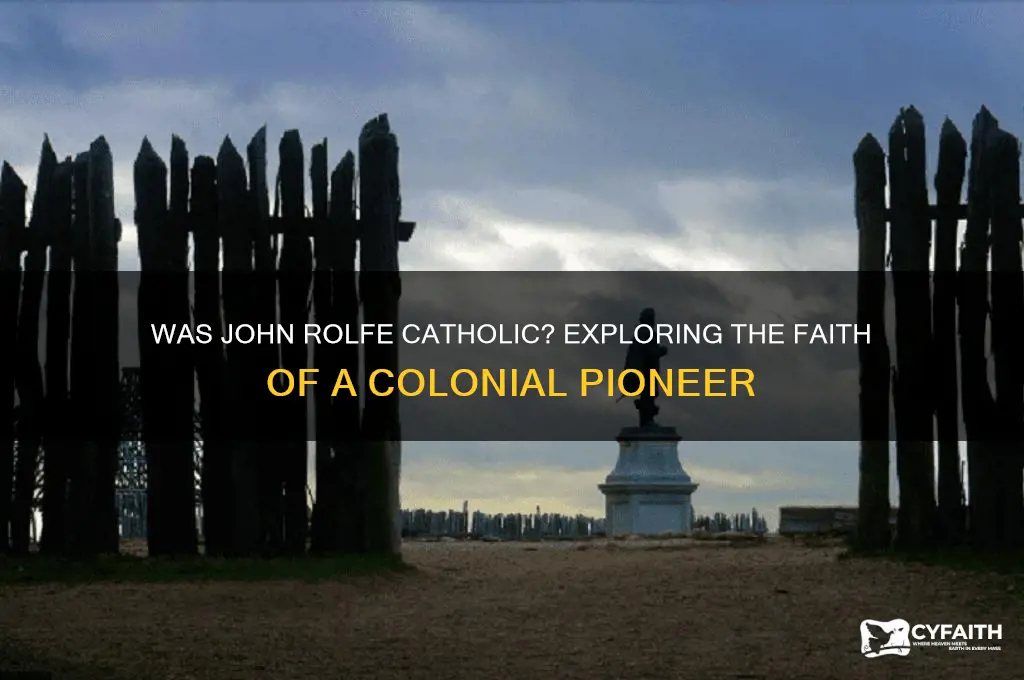 was john rolfe catholic