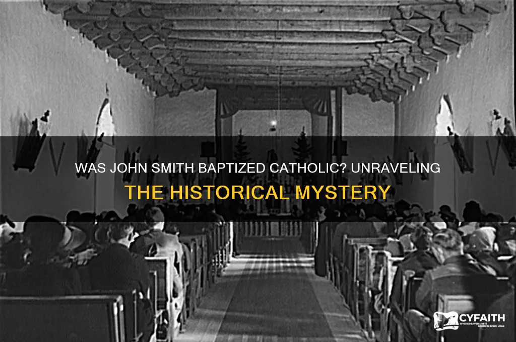 was john smith baptized catholic