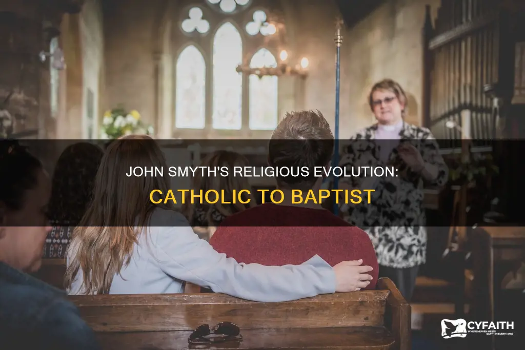 was john smyth catholic before baptist