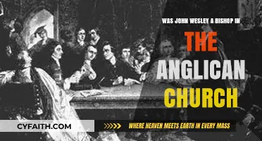 Was John Wesley Ever a Bishop in the Anglican Church?