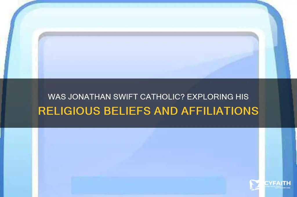 was jonathon swift a catholic
