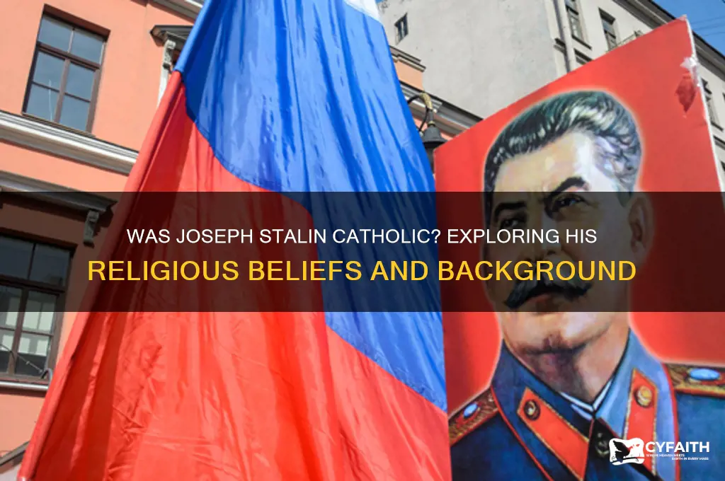was joseph stalin catholic
