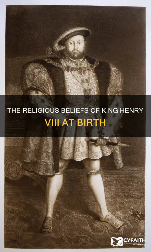 was king henry viii born catholic