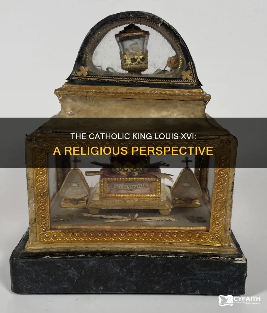 was king louis the 16th catholic
