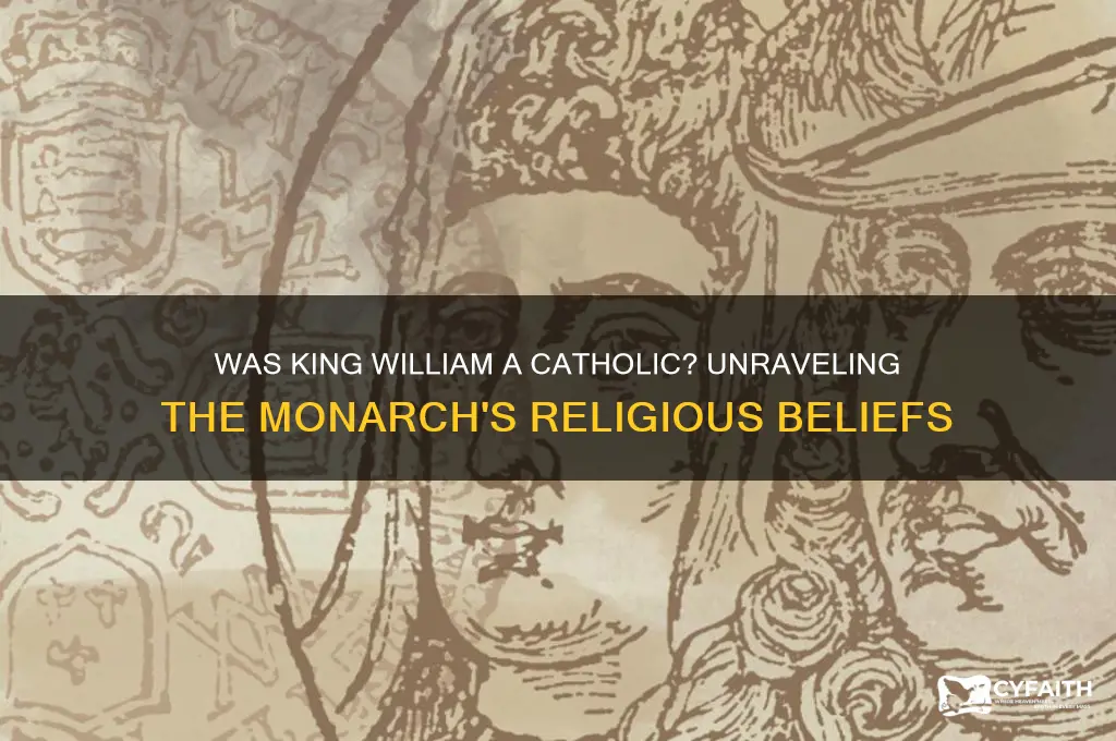 was king william a catholic