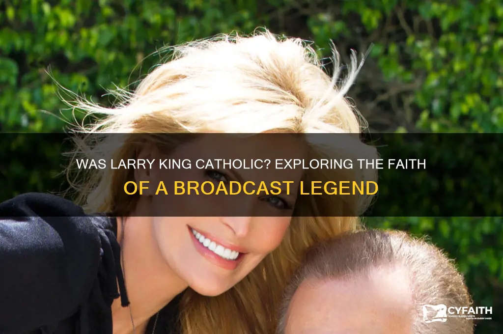 was larry king catholic
