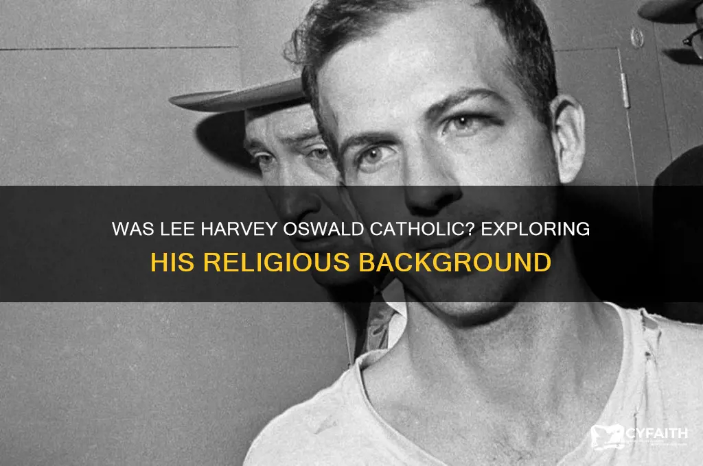 was lee h oswald catholic