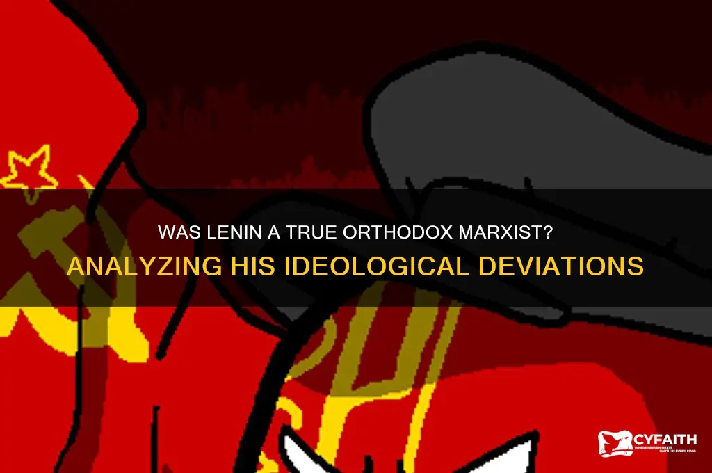 was lenin an orthodox marxist
