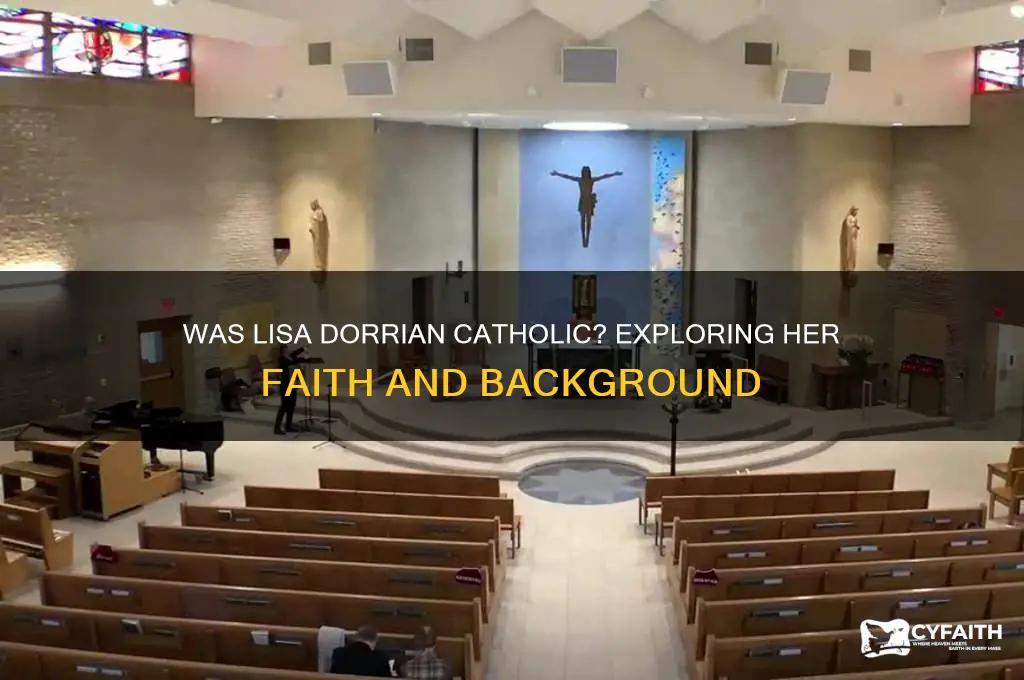 was lisa dorrian catholic