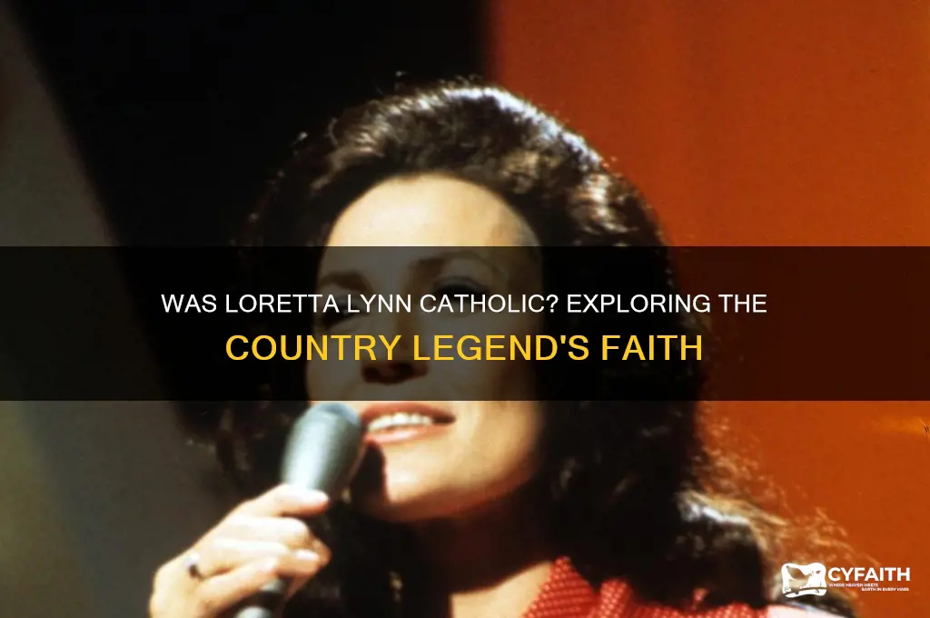 was loretta lynn catholic
