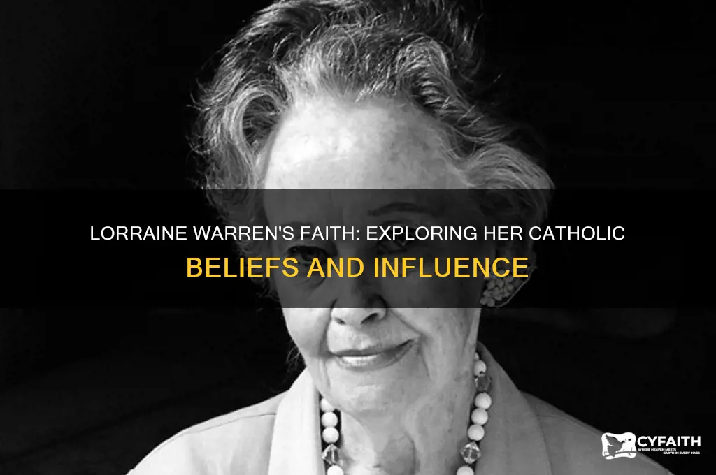 was lorraine warren catholic