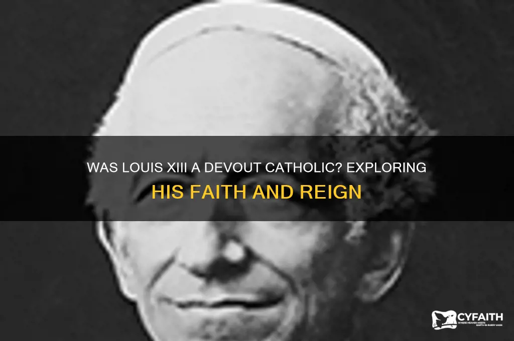 was louis xiii catholic