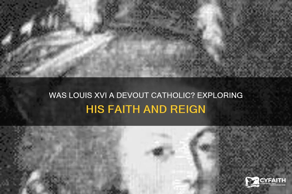 was louis xvi catholic
