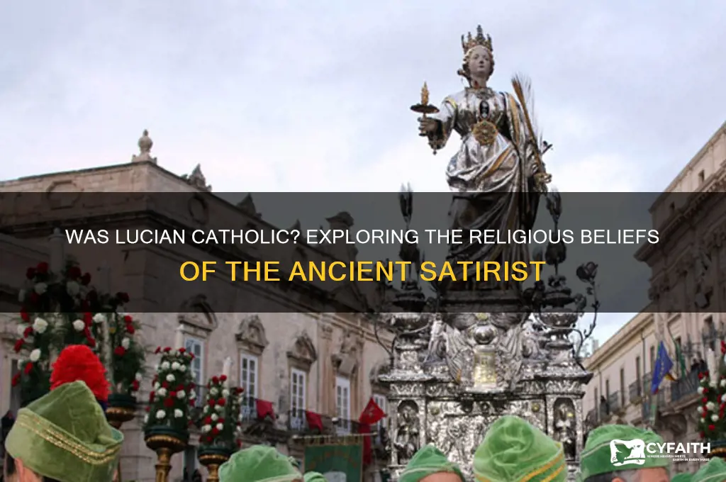was lucian catholic