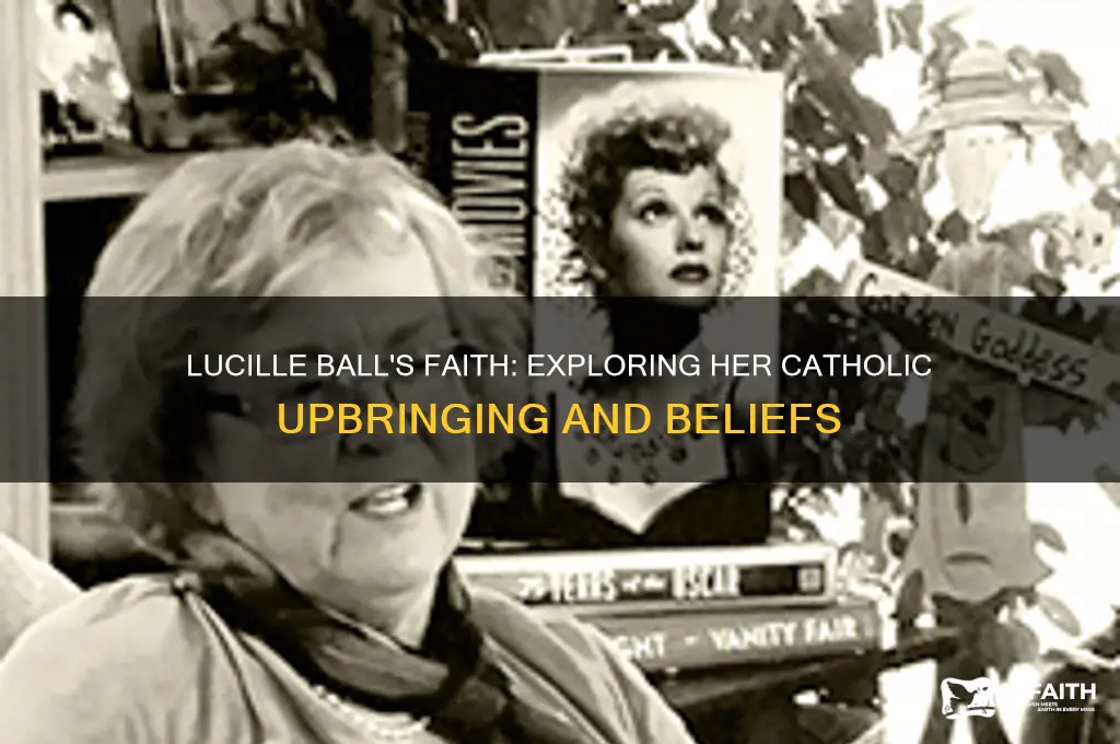 was lucille ball catholic