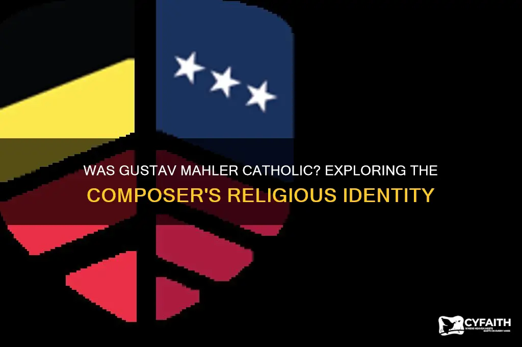 was mahler catholic