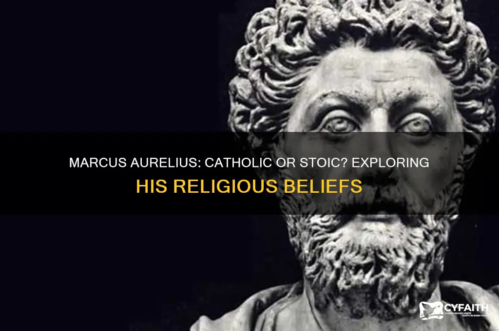 was marcus aurelius catholic