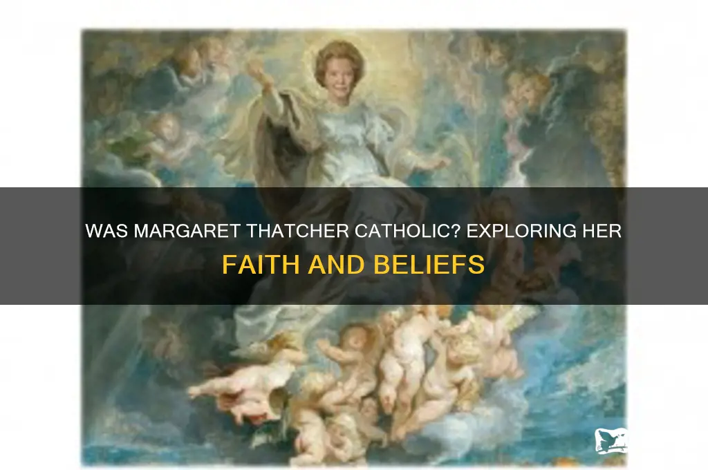 was margaret thatcher catholic