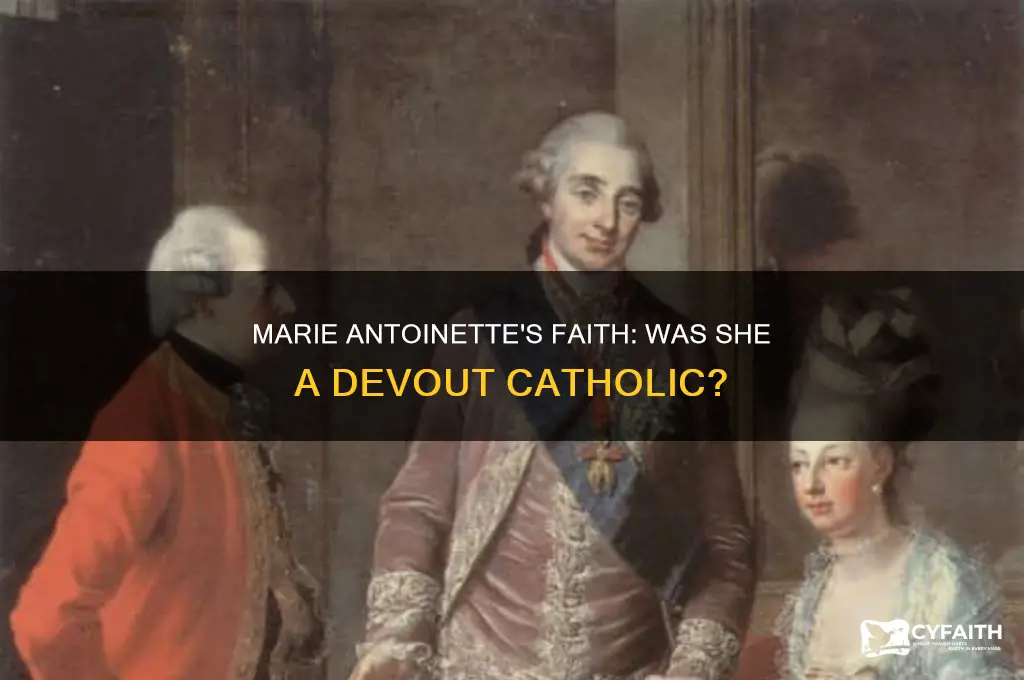 was marie antoinette catholic