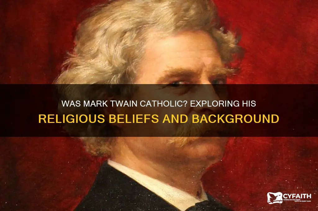 was mark twain catholic