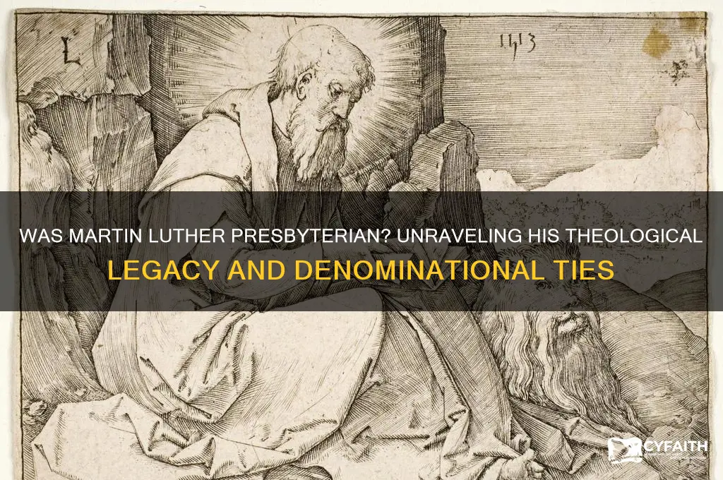was martin luther a a presbyterian