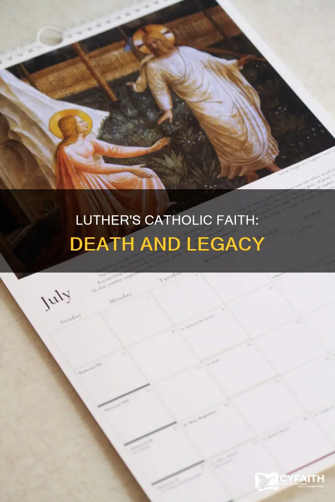 was martin luther a catholic when he died