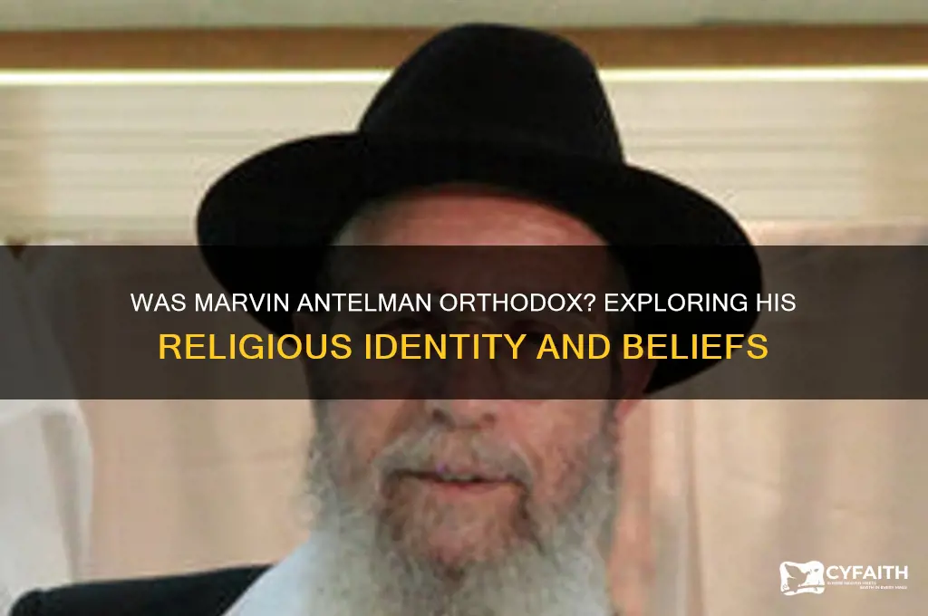 was marvin antelman orthodox