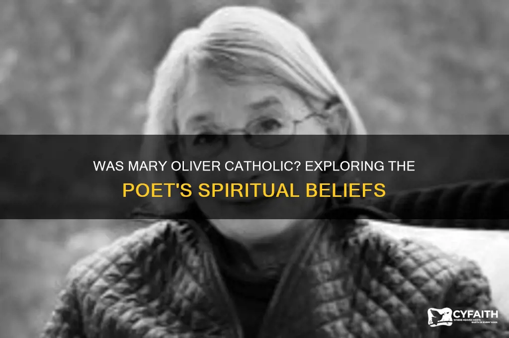 was mary oliver catholic