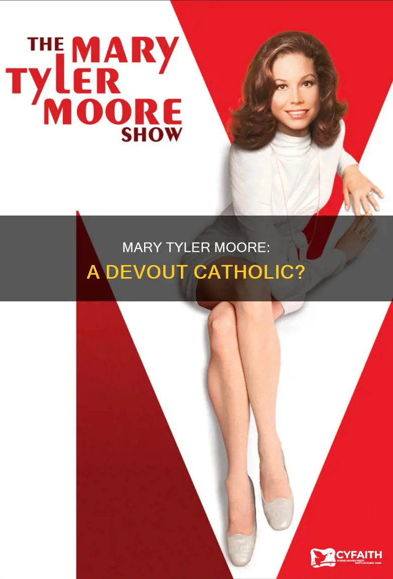 was mary tyler moore a practicing catholic