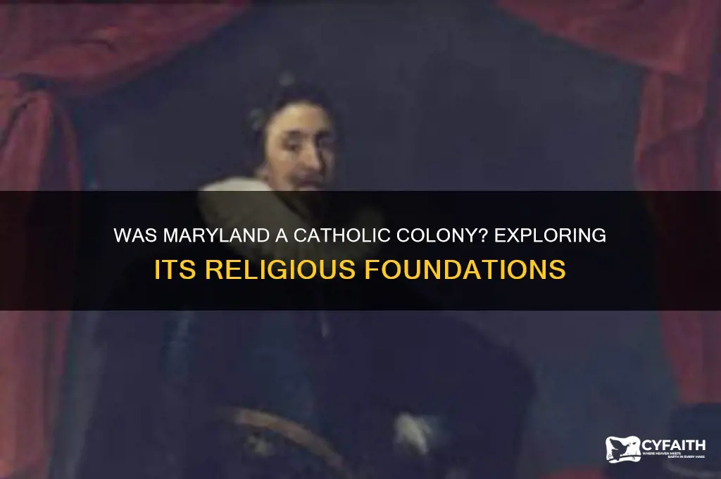 was maryland a catholic colony