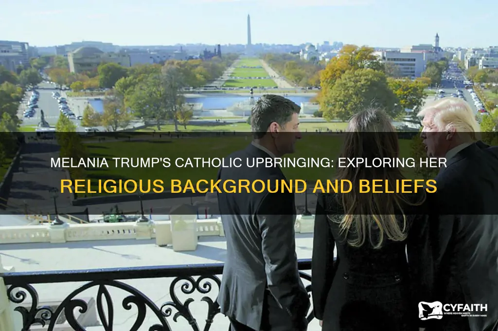 was melanie trump raised catholic