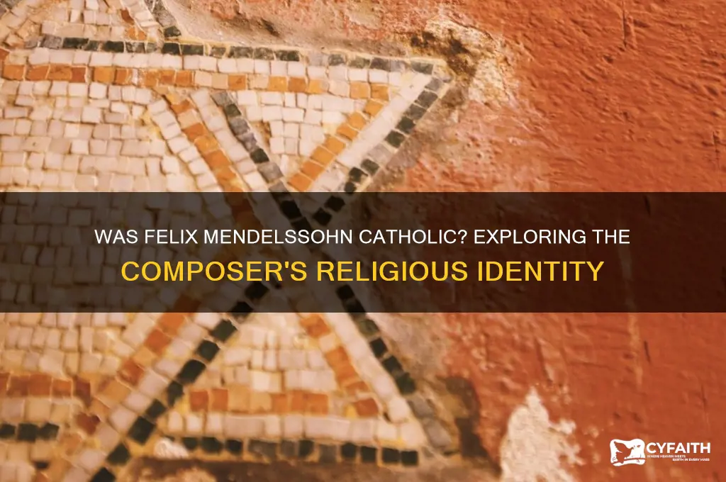was mendholsohn catholic