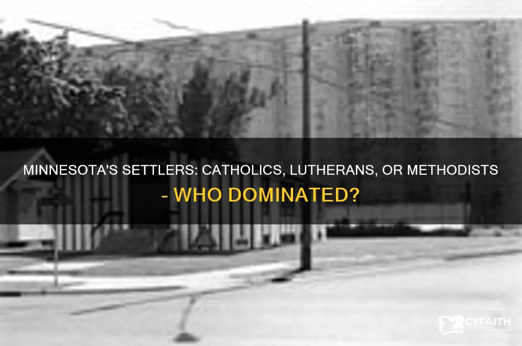 was minnesota settled primarily by catholics lutherans or methodists