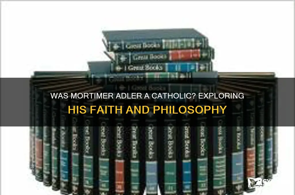was mortimer adler catholic